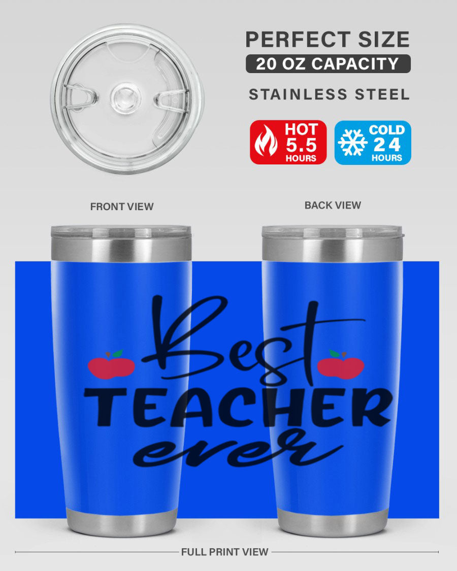 Best Teacher Ever tumbler in 20oz and 30oz sizes, showcasing double wall vacuum stainless steel design with a drink-thru lid.