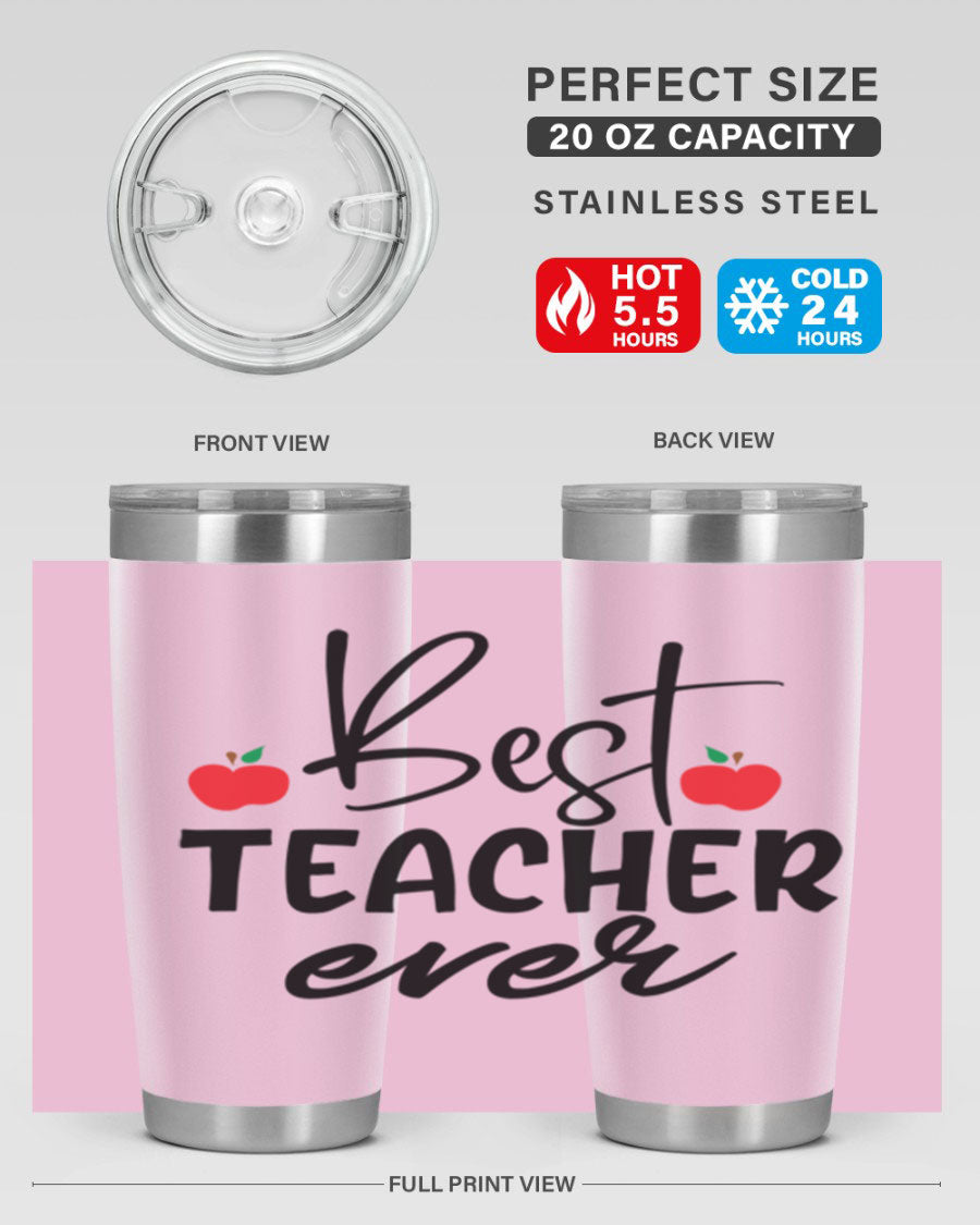 Best Teacher Ever tumbler in 20oz and 30oz sizes, showcasing double wall vacuum stainless steel design with a drink-thru lid.