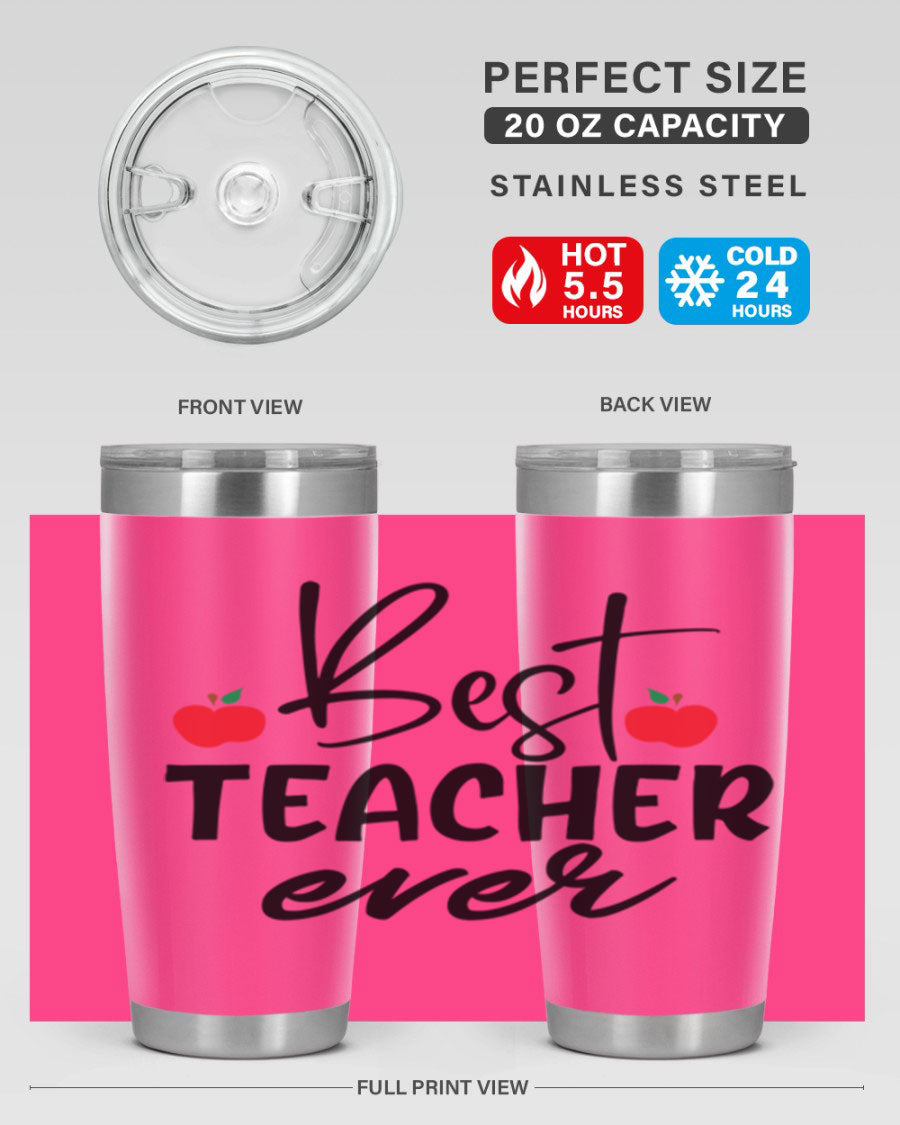 Best Teacher Ever tumbler in 20oz and 30oz sizes, showcasing double wall vacuum stainless steel design with a drink-thru lid.