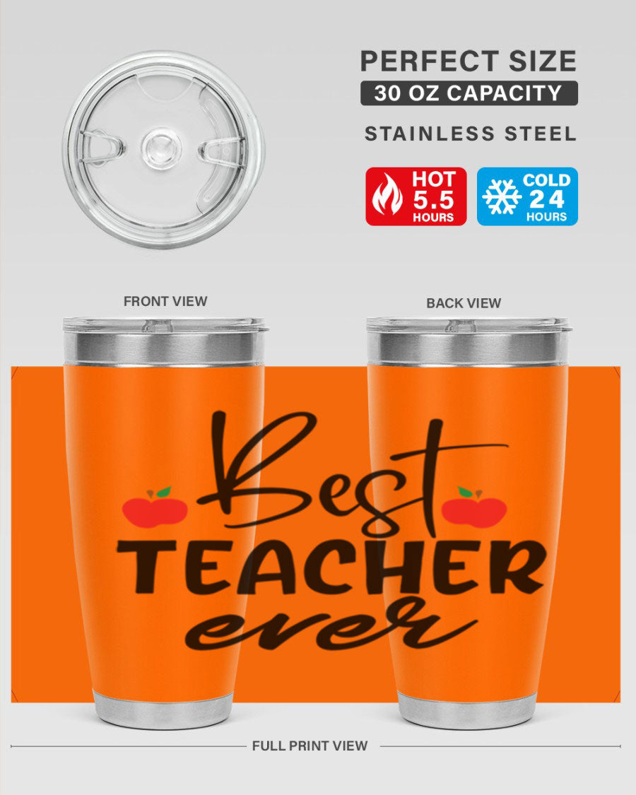 Best Teacher Ever tumbler in 20oz and 30oz sizes, showcasing double wall vacuum stainless steel design with a drink-thru lid.