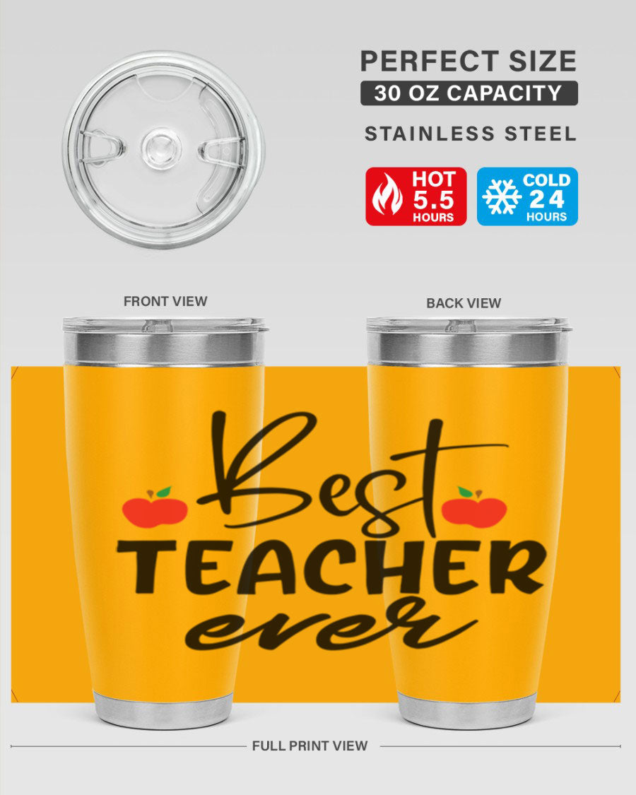 Best Teacher Ever tumbler in 20oz and 30oz sizes, showcasing double wall vacuum stainless steel design with a drink-thru lid.