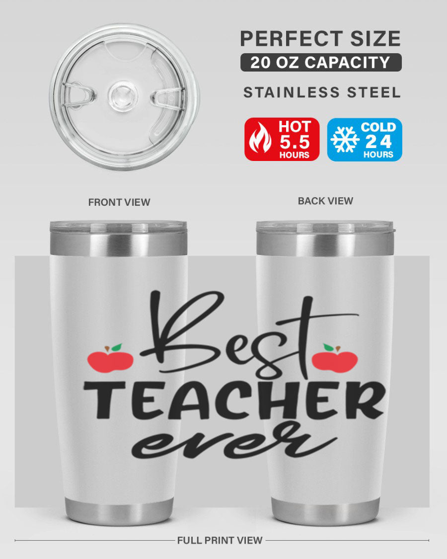 Best Teacher Ever tumbler in 20oz and 30oz sizes, showcasing double wall vacuum stainless steel design with a drink-thru lid.