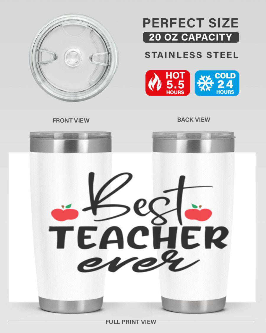 Best Teacher Ever tumbler in 20oz and 30oz sizes, showcasing double wall vacuum stainless steel design with a drink-thru lid.