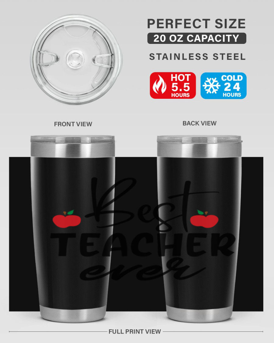 Best Teacher Ever tumbler in 20oz and 30oz sizes, showcasing double wall vacuum stainless steel design with a drink-thru lid.