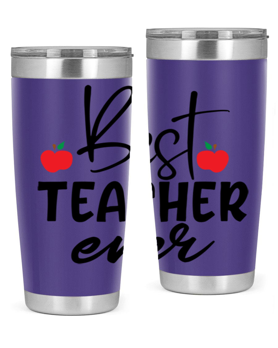 Best Teacher Ever tumbler in 20oz and 30oz sizes, showcasing double wall vacuum stainless steel design with a drink-thru lid.