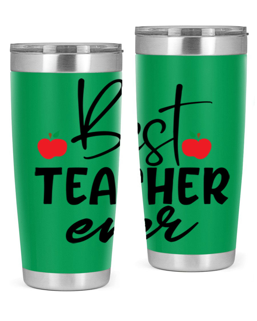 Best Teacher Ever tumbler in 20oz and 30oz sizes, showcasing double wall vacuum stainless steel design with a drink-thru lid.