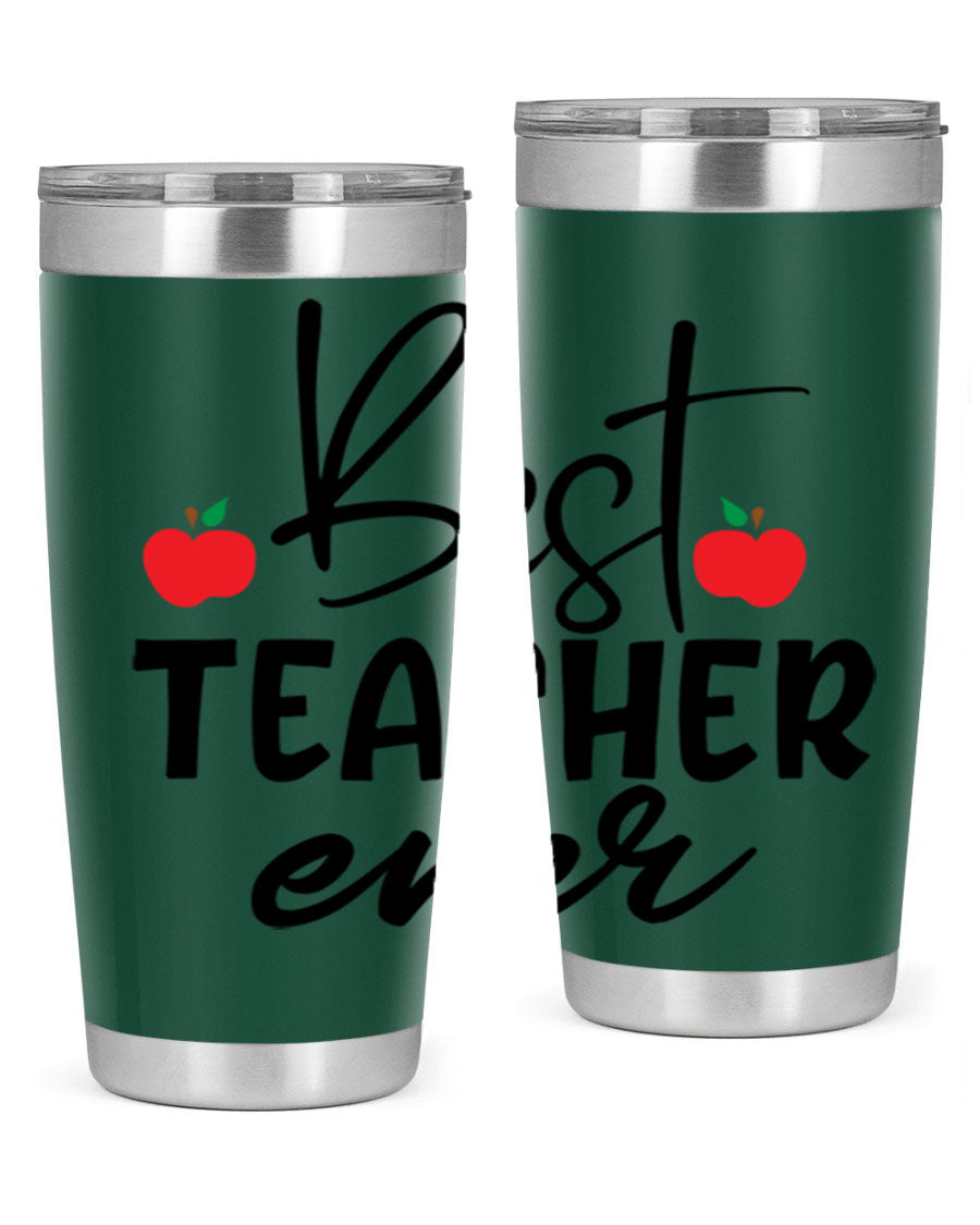 Best Teacher Ever tumbler in 20oz and 30oz sizes, showcasing double wall vacuum stainless steel design with a drink-thru lid.