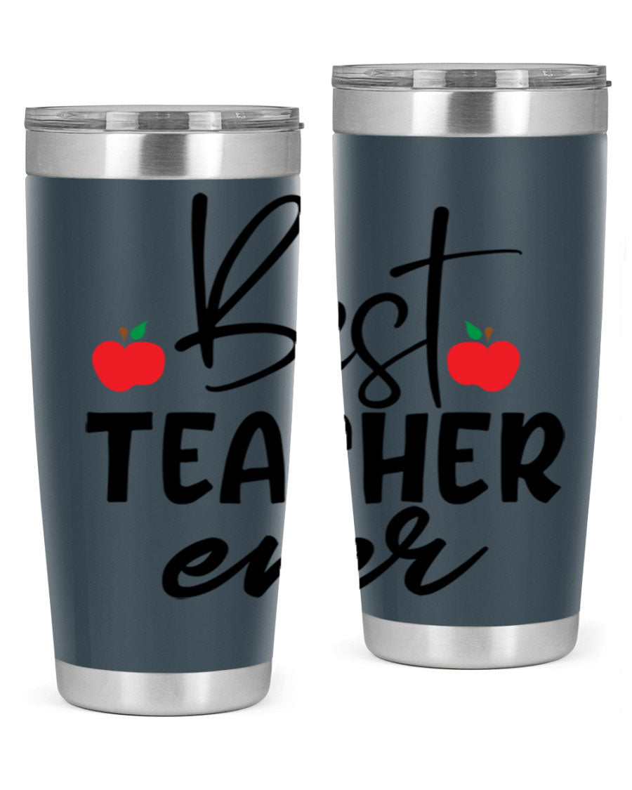 Best Teacher Ever tumbler in 20oz and 30oz sizes, showcasing double wall vacuum stainless steel design with a drink-thru lid.