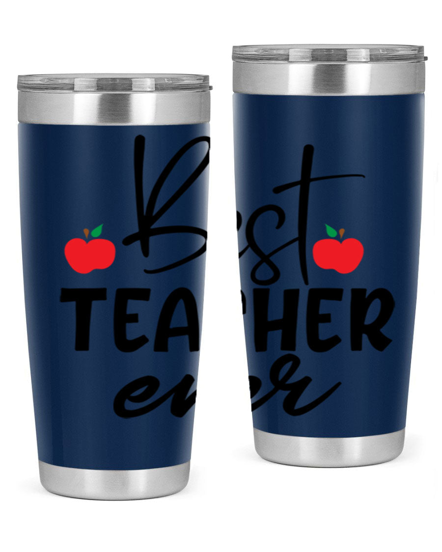 Best Teacher Ever tumbler in 20oz and 30oz sizes, showcasing double wall vacuum stainless steel design with a drink-thru lid.