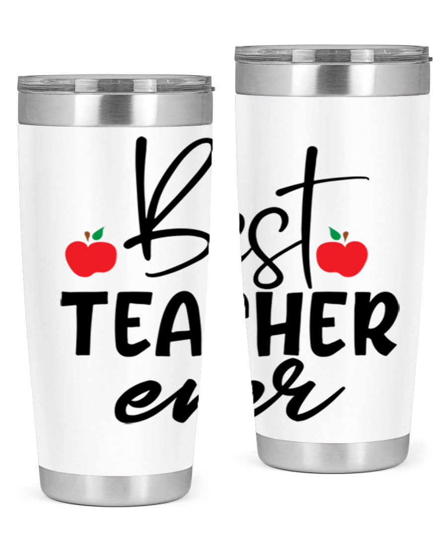 Best Teacher Ever tumbler in 20oz and 30oz sizes, showcasing double wall vacuum stainless steel design with a drink-thru lid.