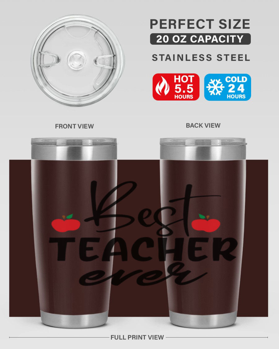 Best Teacher Ever tumbler in 20oz and 30oz sizes, showcasing double wall vacuum stainless steel design with a drink-thru lid.