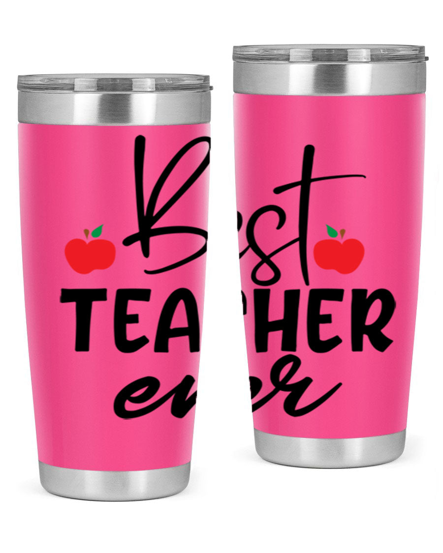 Best Teacher Ever tumbler in 20oz and 30oz sizes, showcasing double wall vacuum stainless steel design with a drink-thru lid.