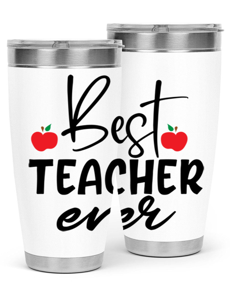 Best Teacher Ever tumbler in 20oz and 30oz sizes, showcasing double wall vacuum stainless steel design with a drink-thru lid.