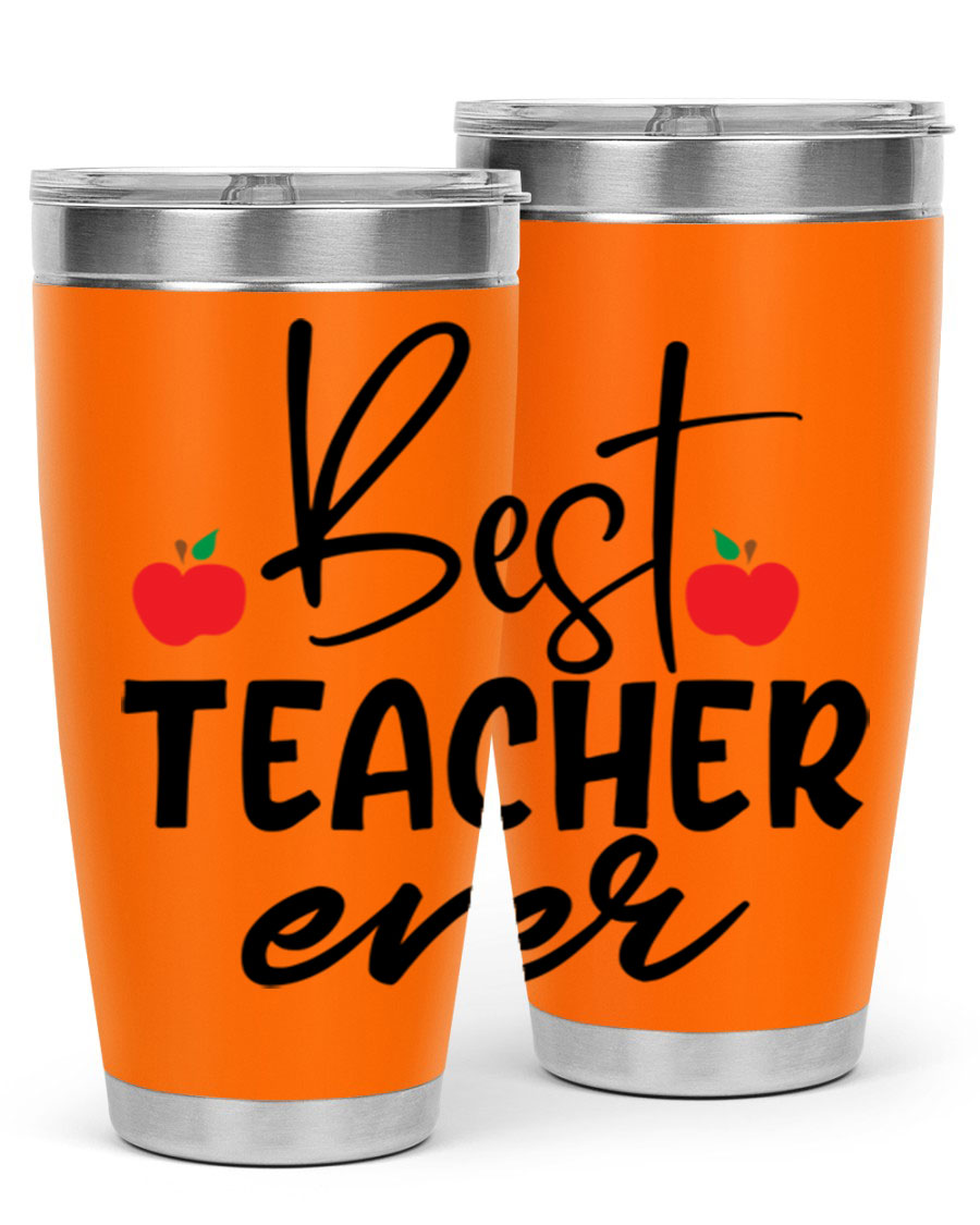 Best Teacher Ever tumbler in 20oz and 30oz sizes, showcasing double wall vacuum stainless steel design with a drink-thru lid.