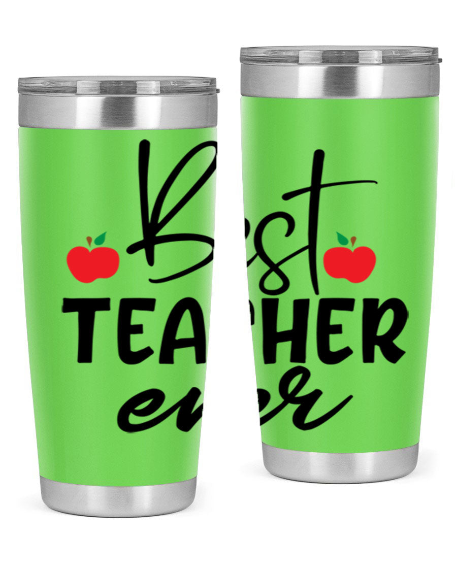 Best Teacher Ever tumbler in 20oz and 30oz sizes, showcasing double wall vacuum stainless steel design with a drink-thru lid.