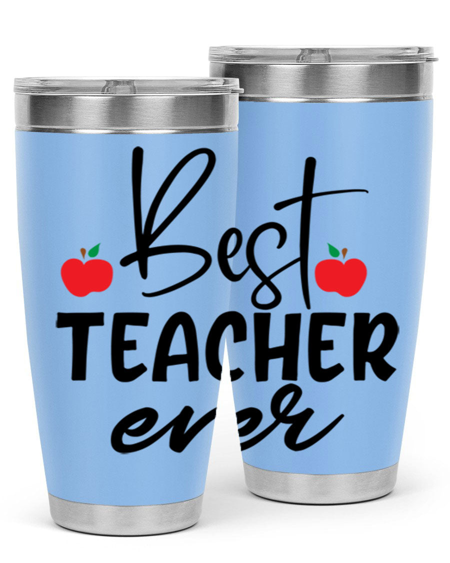 Best Teacher Ever tumbler in 20oz and 30oz sizes, showcasing double wall vacuum stainless steel design with a drink-thru lid.