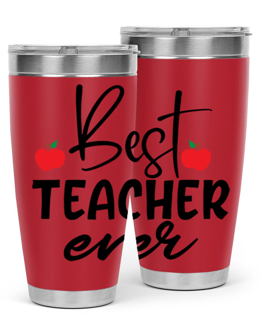 Best Teacher Ever tumbler in 20oz and 30oz sizes, showcasing double wall vacuum stainless steel design with a drink-thru lid.