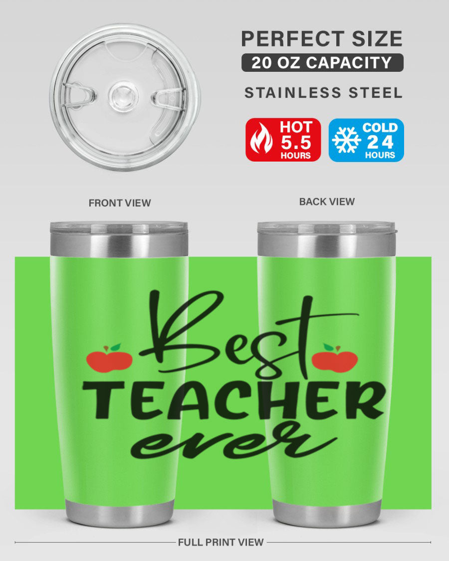 Best Teacher Ever tumbler in 20oz and 30oz sizes, showcasing double wall vacuum stainless steel design with a drink-thru lid.