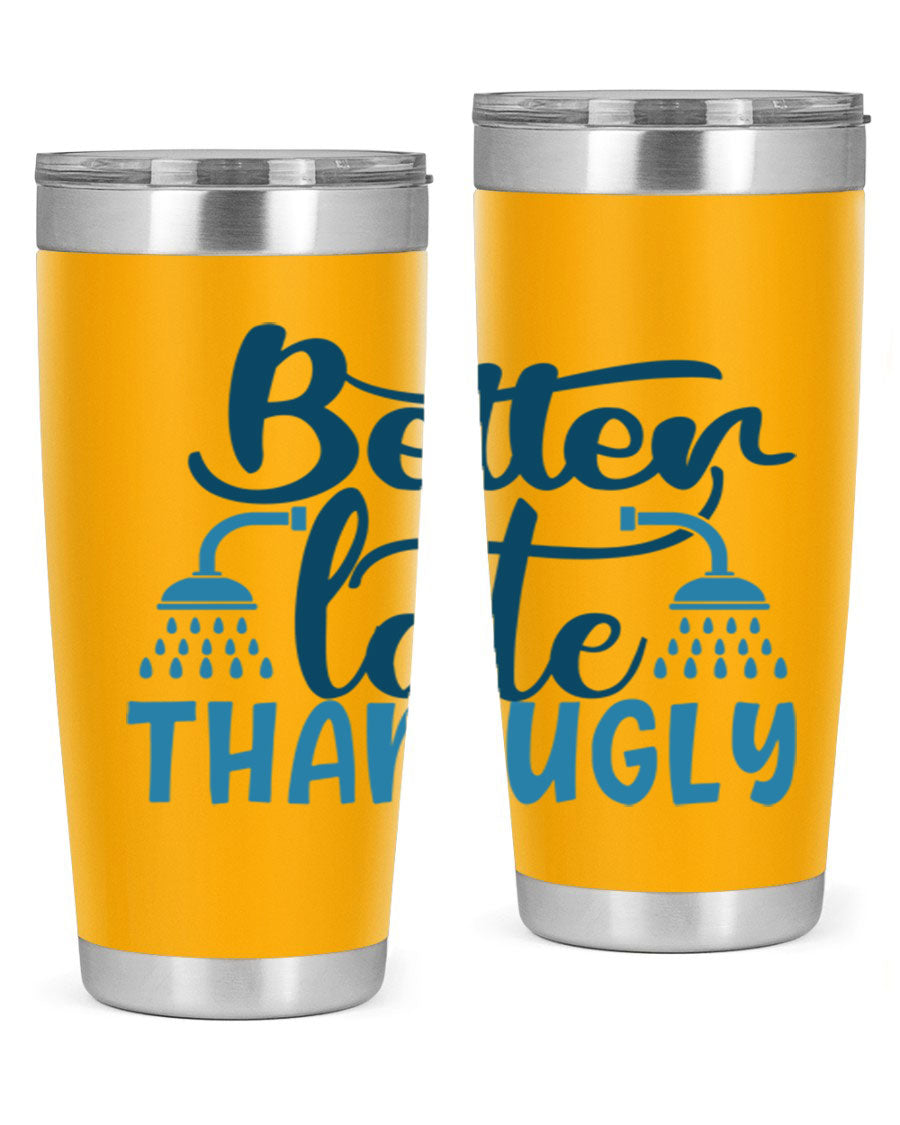 Better Late Than Ugly 20oz Tumbler in stainless steel with a drink-thru lid, showcasing its stylish design and insulation features.