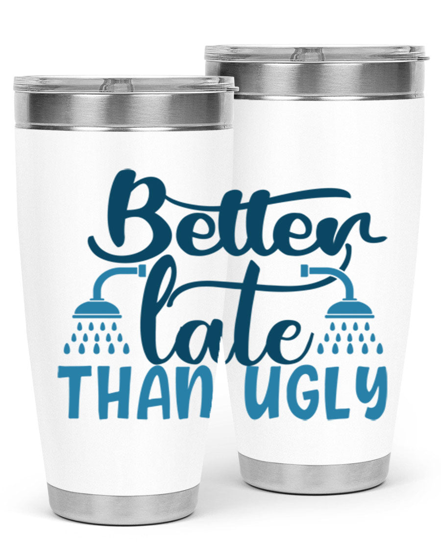 Better Late Than Ugly 20oz Tumbler in stainless steel with a drink-thru lid, showcasing its stylish design and insulation features.