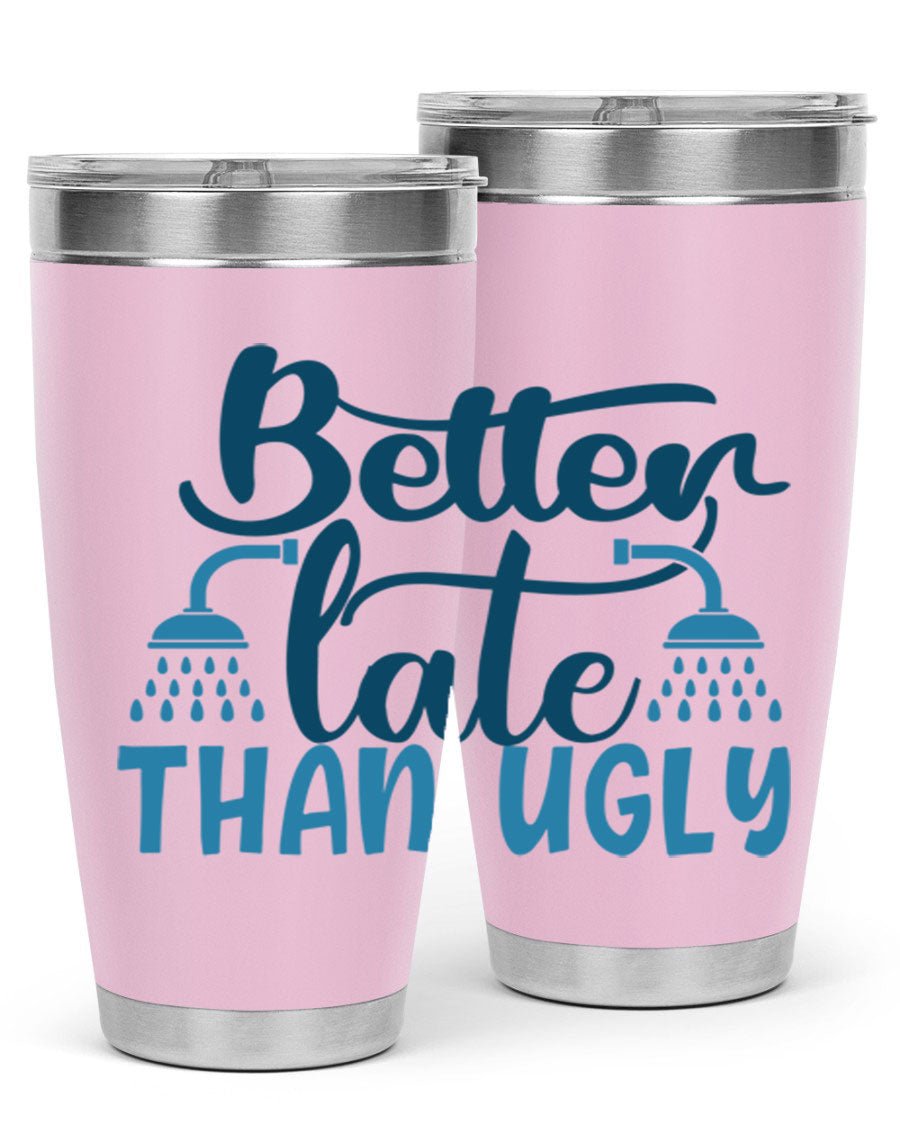 Better Late Than Ugly 20oz Tumbler in stainless steel with a drink-thru lid, showcasing its stylish design and insulation features.