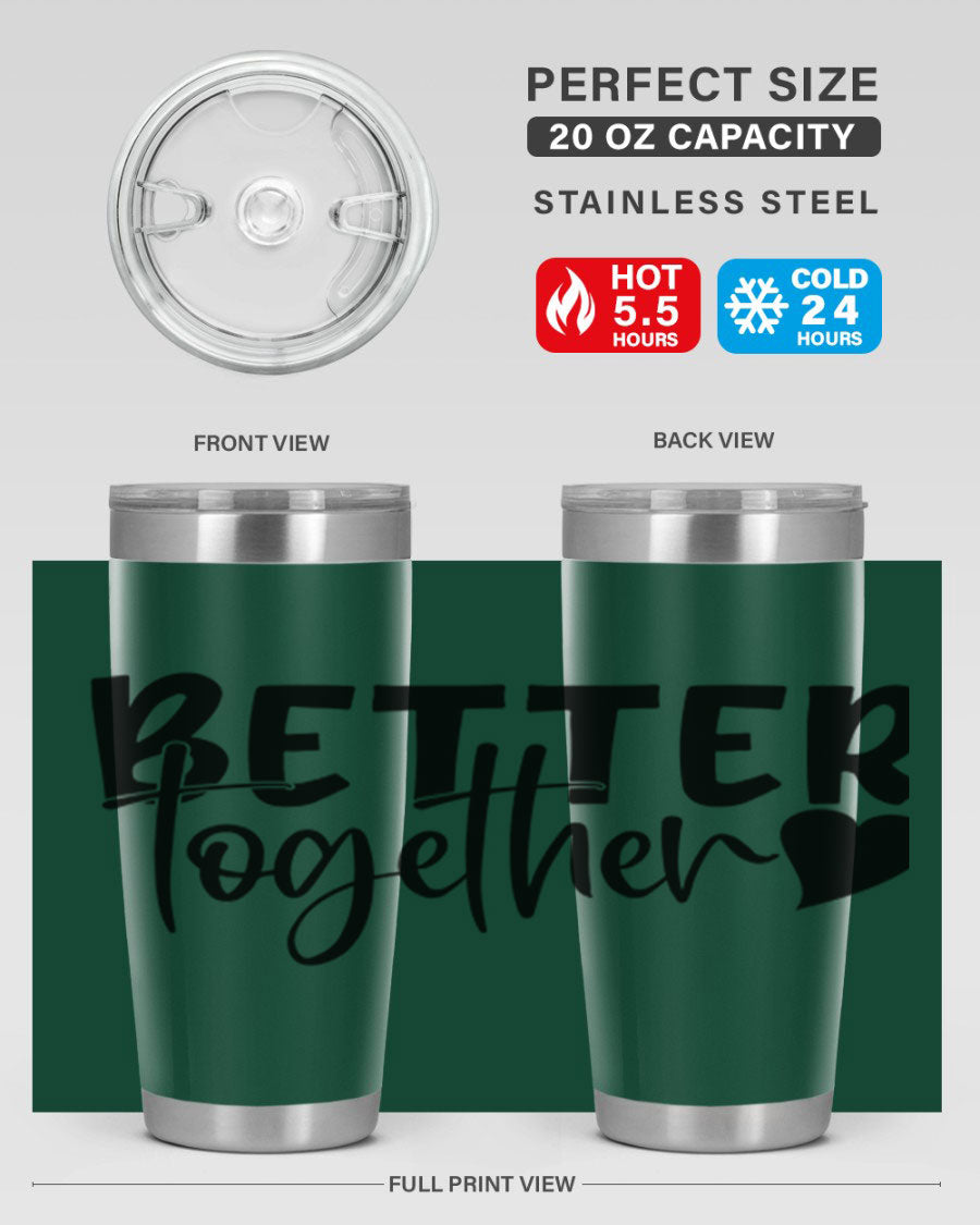 Better Together 20oz Tumbler in stainless steel with a drink-thru lid, showcasing its sleek design and double wall vacuum insulation.