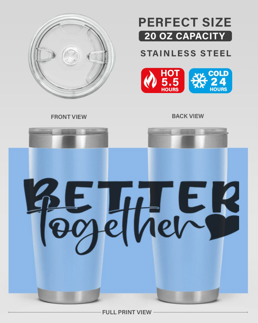 Better Together 20oz Tumbler in stainless steel with a drink-thru lid, showcasing its sleek design and double wall vacuum insulation.