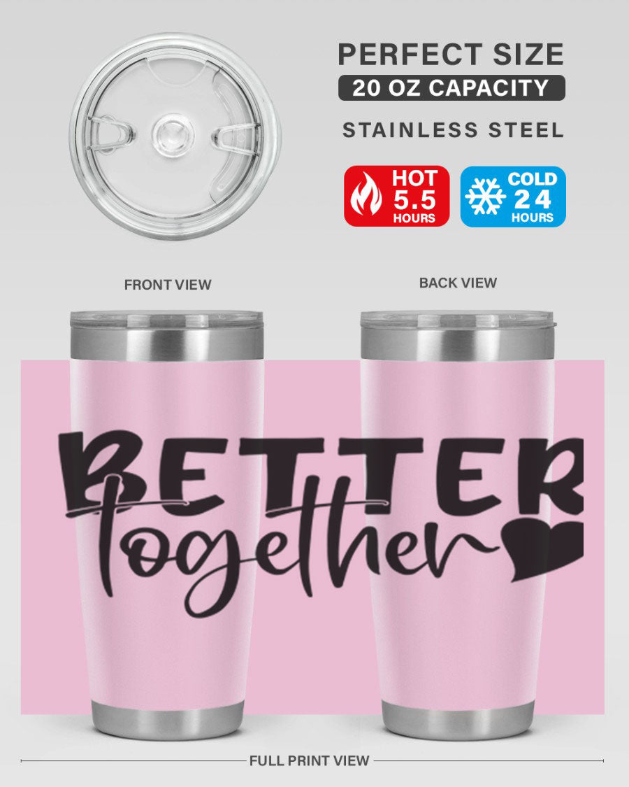 Better Together 20oz Tumbler in stainless steel with a drink-thru lid, showcasing its sleek design and double wall vacuum insulation.