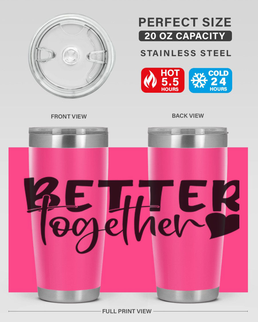 Better Together 20oz Tumbler in stainless steel with a drink-thru lid, showcasing its sleek design and double wall vacuum insulation.