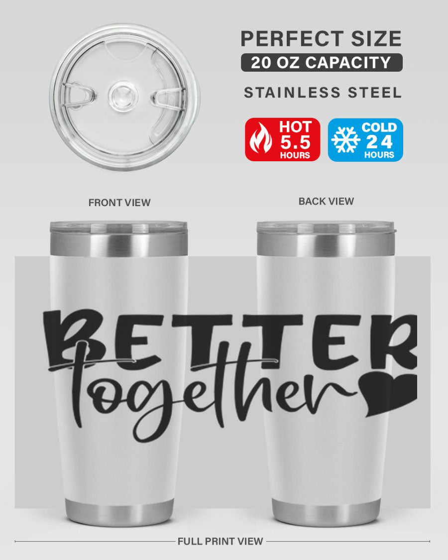 Better Together 20oz Tumbler in stainless steel with a drink-thru lid, showcasing its sleek design and double wall vacuum insulation.