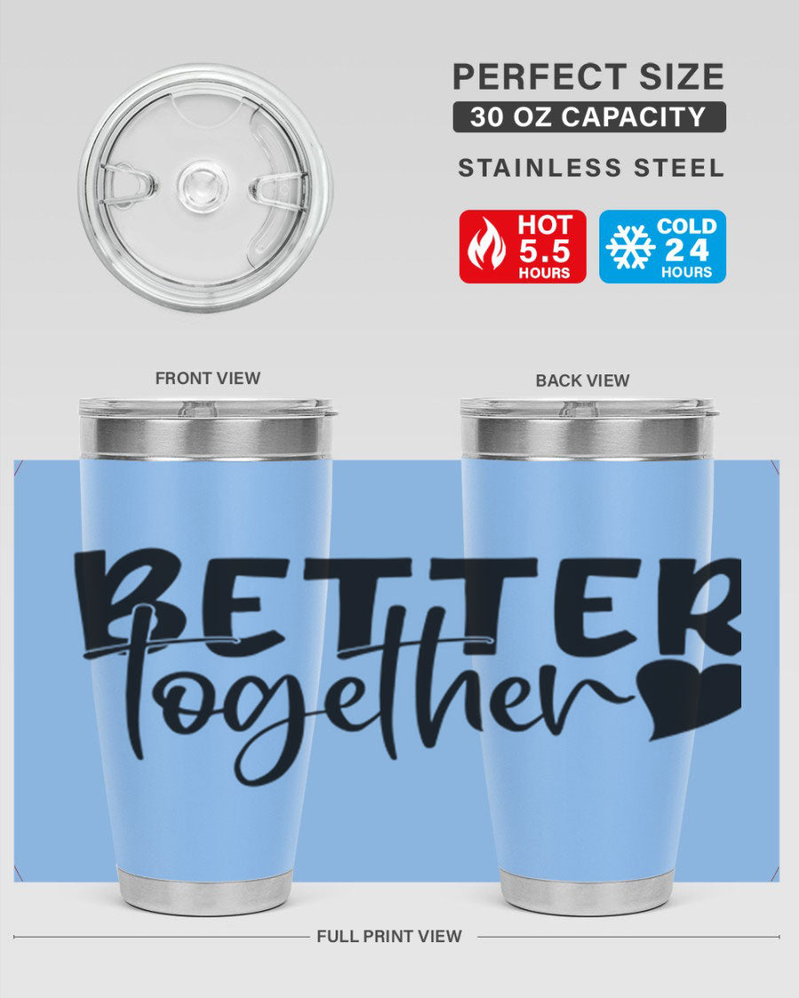 Better Together 20oz Tumbler in stainless steel with a drink-thru lid, showcasing its sleek design and double wall vacuum insulation.