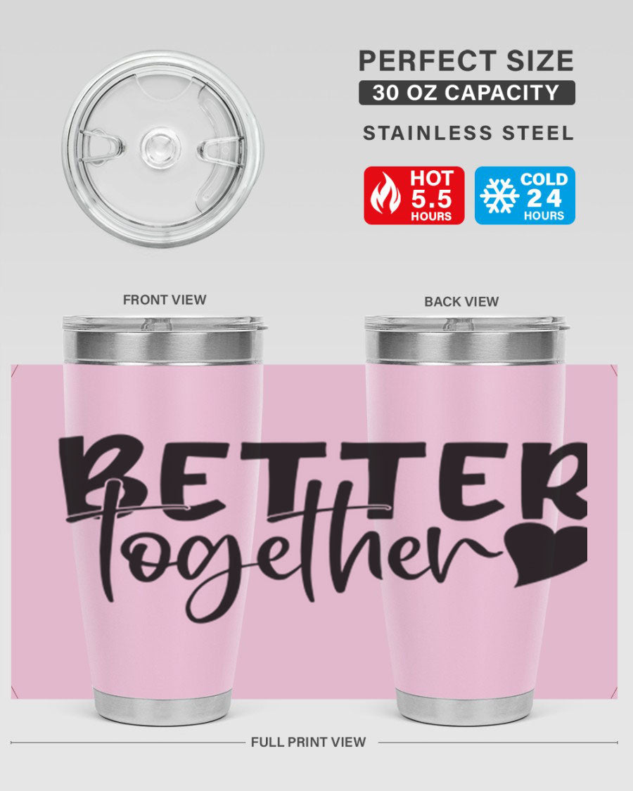 Better Together 20oz Tumbler in stainless steel with a drink-thru lid, showcasing its sleek design and double wall vacuum insulation.