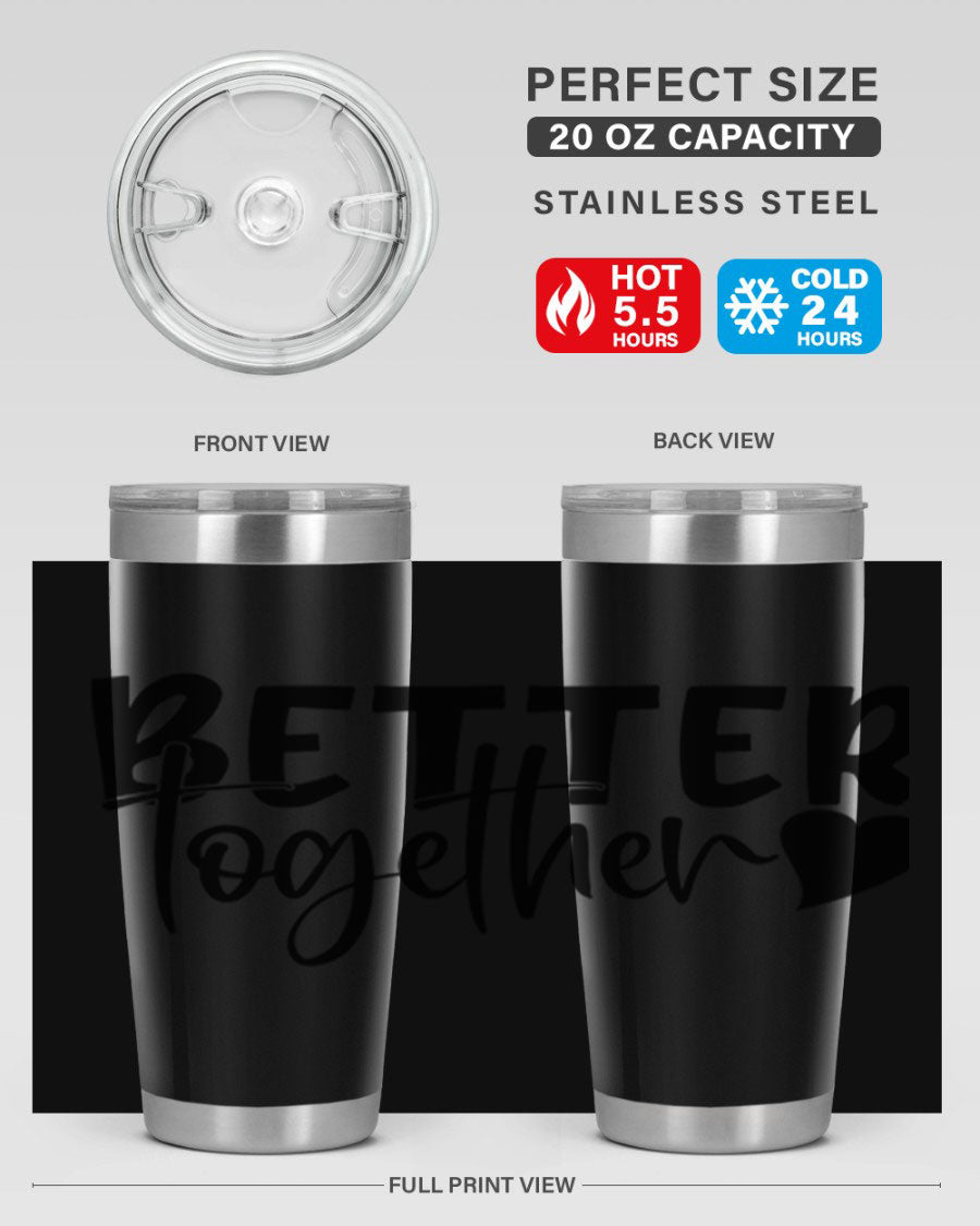 Better Together 20oz Tumbler in stainless steel with a drink-thru lid, showcasing its sleek design and double wall vacuum insulation.