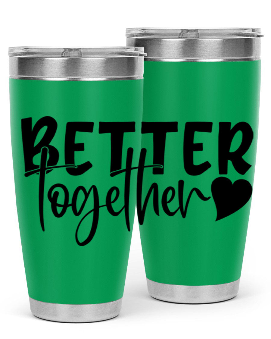 Better Together 20oz Tumbler in stainless steel with a drink-thru lid, showcasing its sleek design and double wall vacuum insulation.