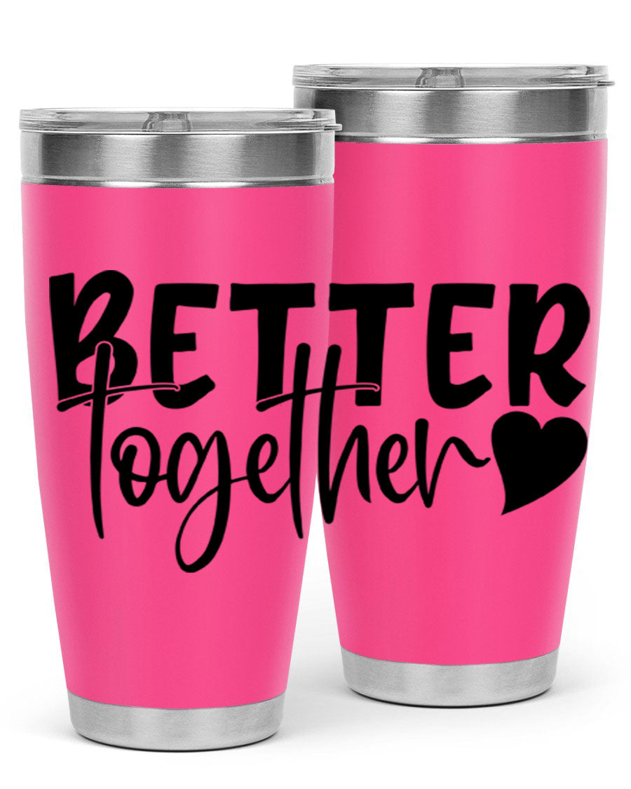 Better Together 20oz Tumbler in stainless steel with a drink-thru lid, showcasing its sleek design and double wall vacuum insulation.