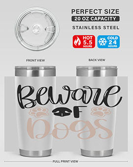 Beware Of Dogs Style 33# 20oz Tumbler featuring a double wall vacuum design with a drink-thru lid, perfect for hot and cold beverages.