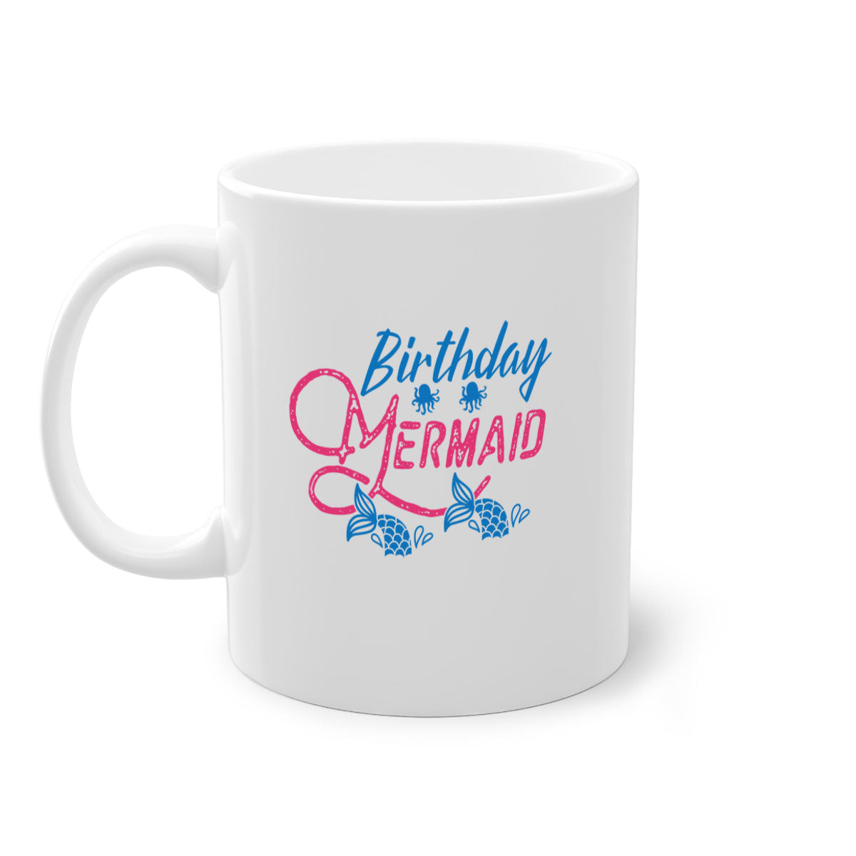 Colorful Birthday Mermaid Mug with glossy finish and C-shaped handle, available in multiple colors and sizes.