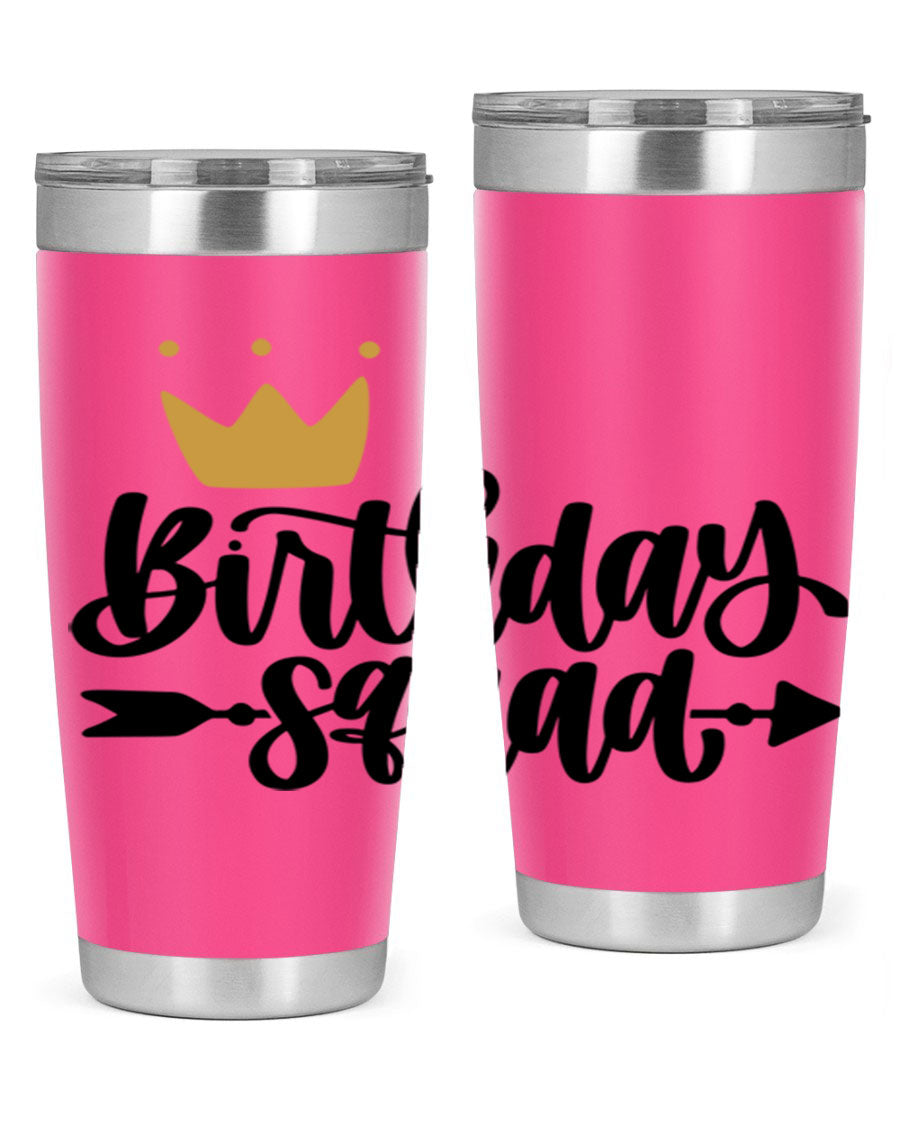 Birthday Squad Style 6# 20oz tumbler featuring a double wall vacuum design, perfect for keeping drinks hot or cold.