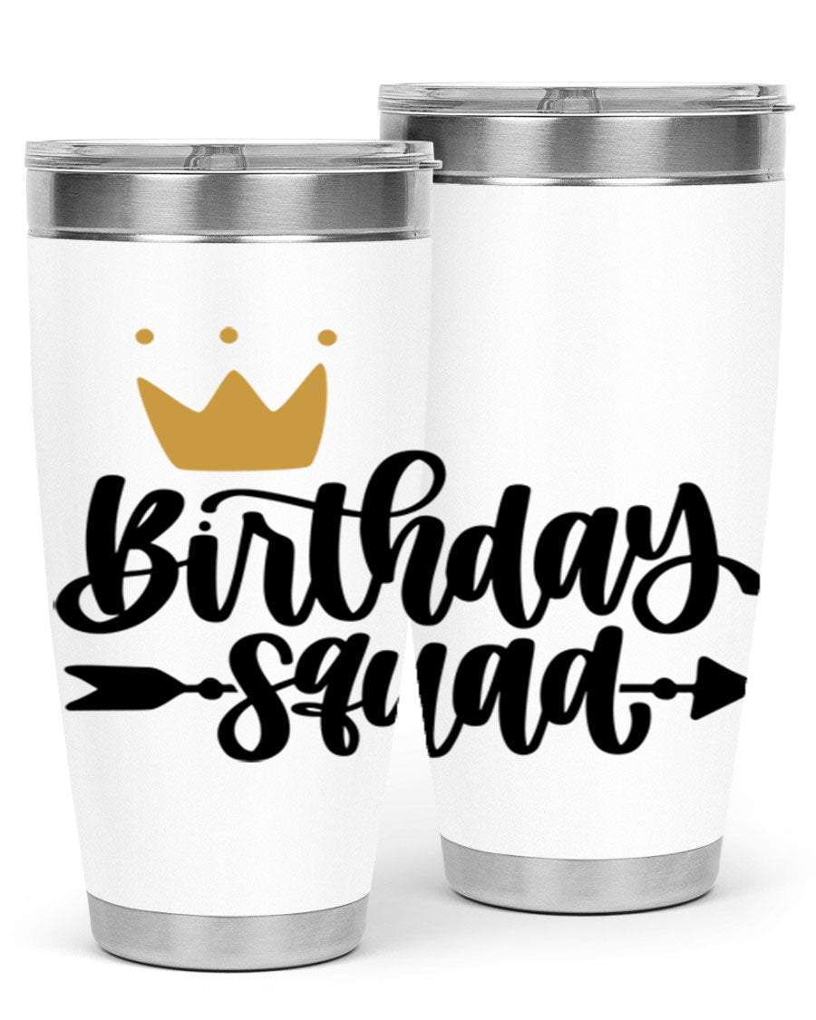 Birthday Squad Style 6# 20oz tumbler featuring a double wall vacuum design, perfect for keeping drinks hot or cold.