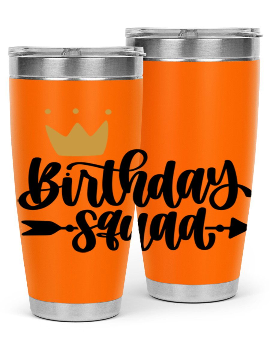 Birthday Squad Style 6# 20oz tumbler featuring a double wall vacuum design, perfect for keeping drinks hot or cold.