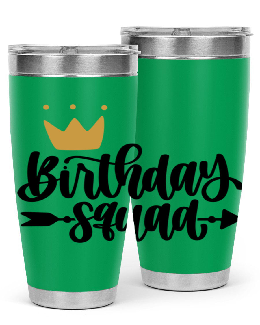 Birthday Squad Style 6# 20oz tumbler featuring a double wall vacuum design, perfect for keeping drinks hot or cold.