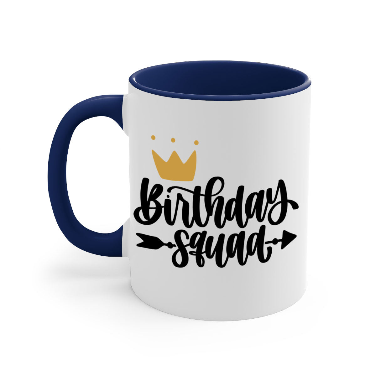 Birthday Squad Style 6# Mug with colorful handle and glossy finish, available in multiple colors and sizes.