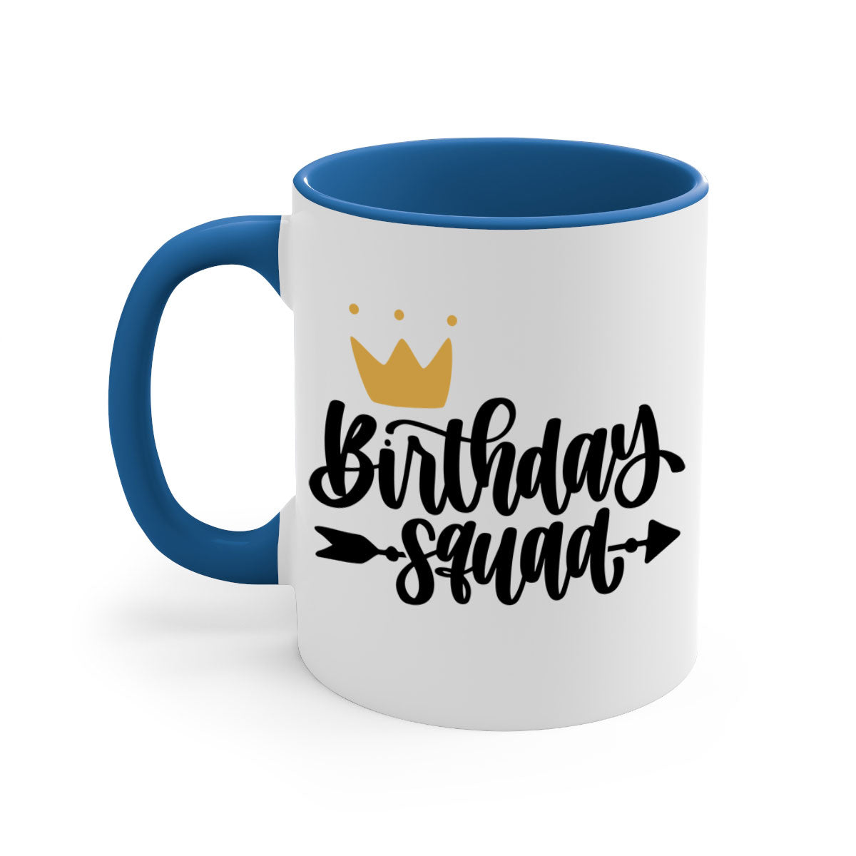 Birthday Squad Style 6# Mug with colorful handle and glossy finish, available in multiple colors and sizes.