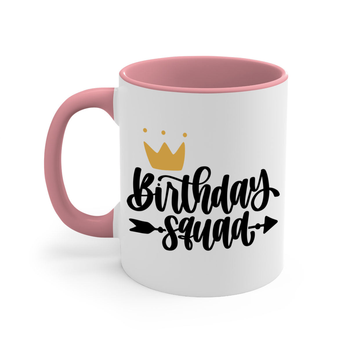 Birthday Squad Style 6# Mug with colorful handle and glossy finish, available in multiple colors and sizes.