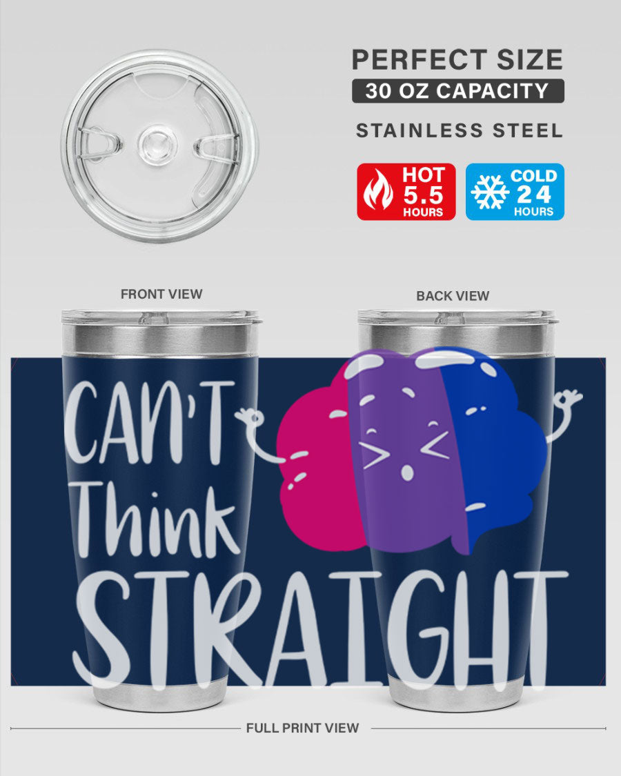 A vibrant bisexual flag tumbler featuring the phrase 'can't think straight', made of stainless steel with a drink-thru lid.