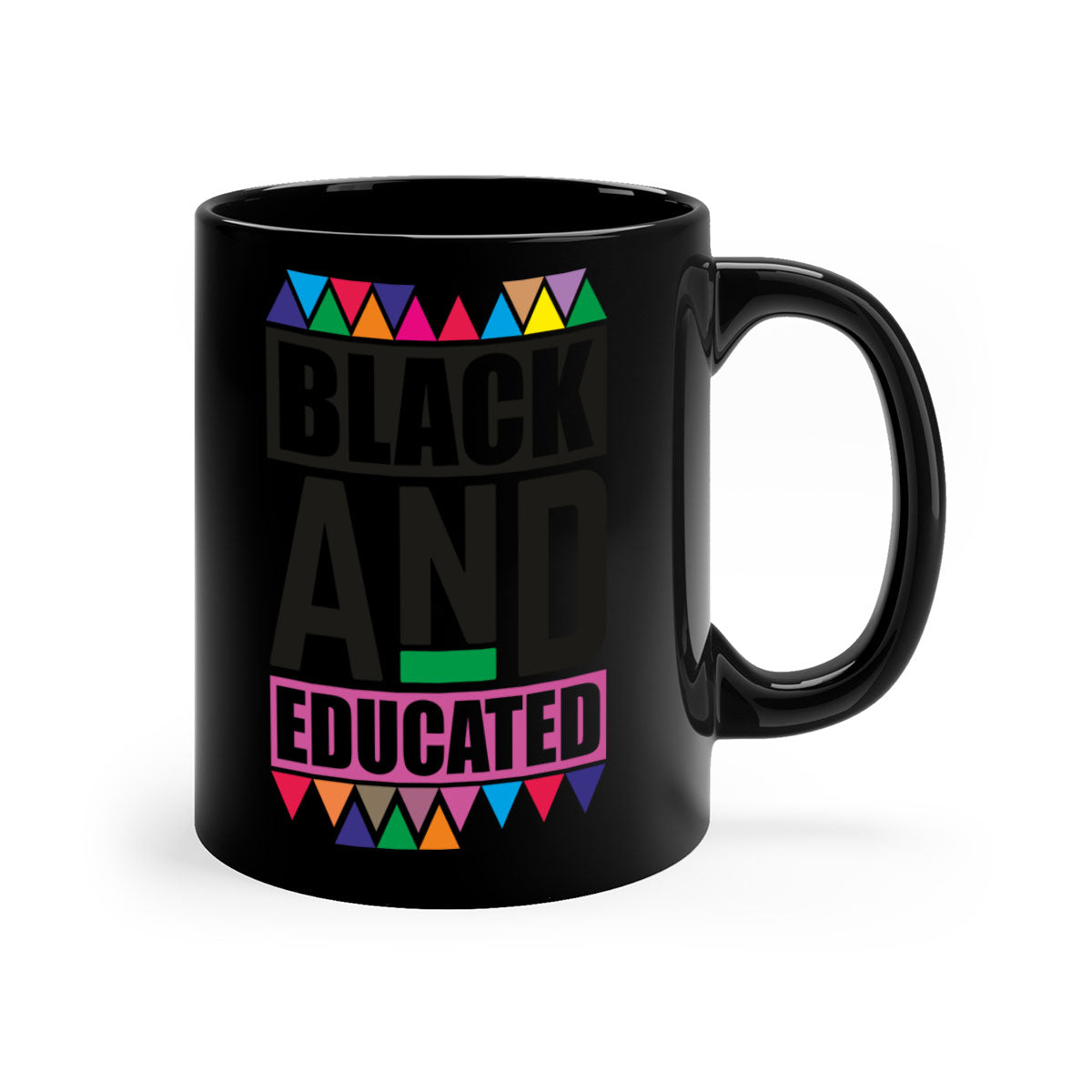 Black and Educated Mug featuring a glossy finish with colored handle and interior, available in multiple colors and sizes.