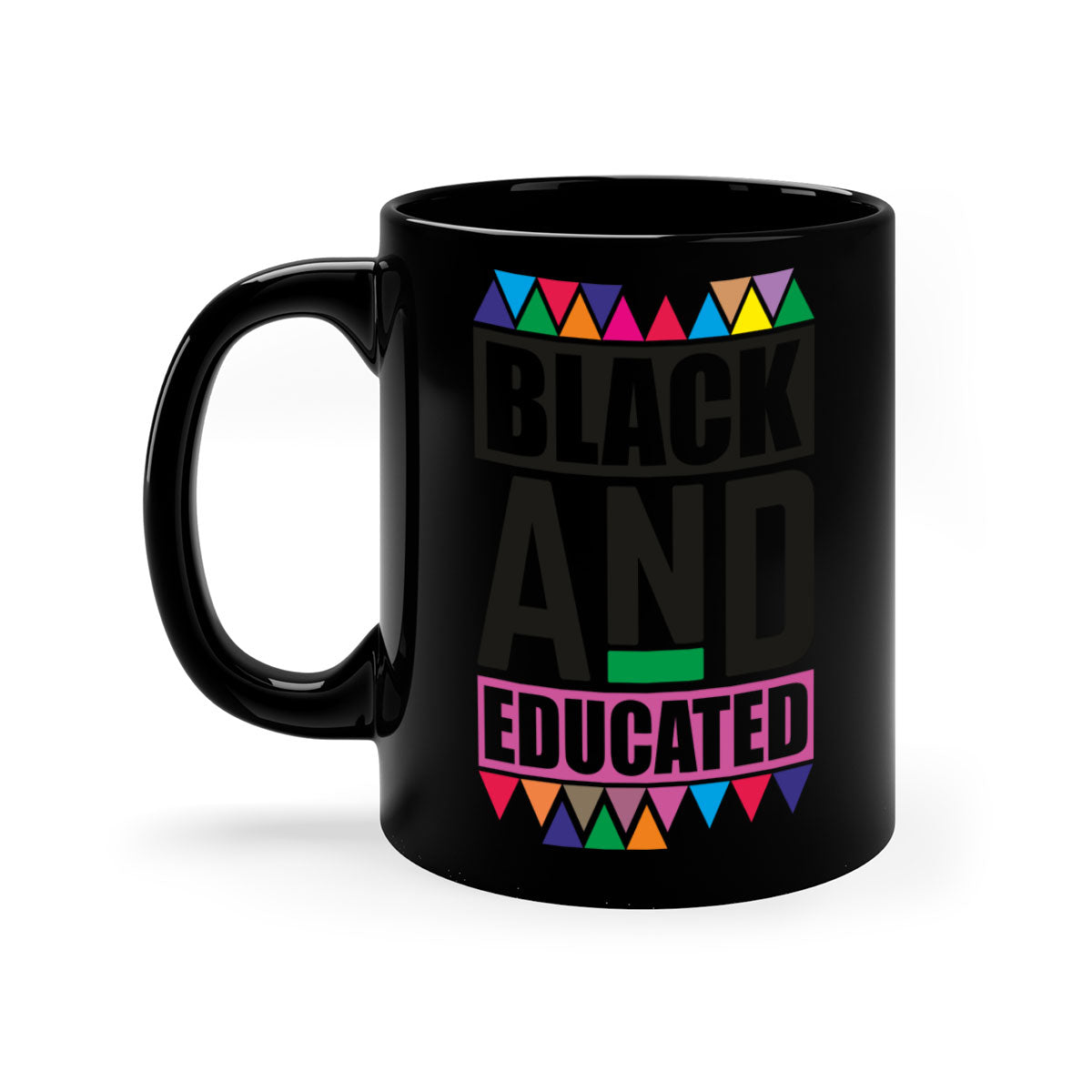 Black and Educated Mug featuring a glossy finish with colored handle and interior, available in multiple colors and sizes.