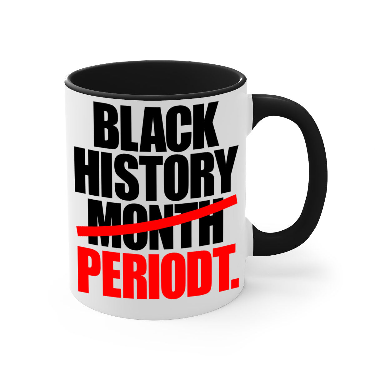 Black History Month Periodt 238# Mug featuring a glossy finish, colorful handle, and interior, available in multiple sizes.