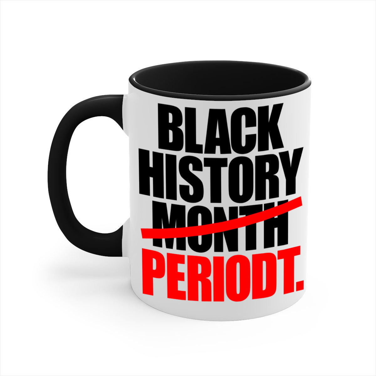 Black History Month Periodt 238# Mug featuring a glossy finish, colorful handle, and interior, available in multiple sizes.