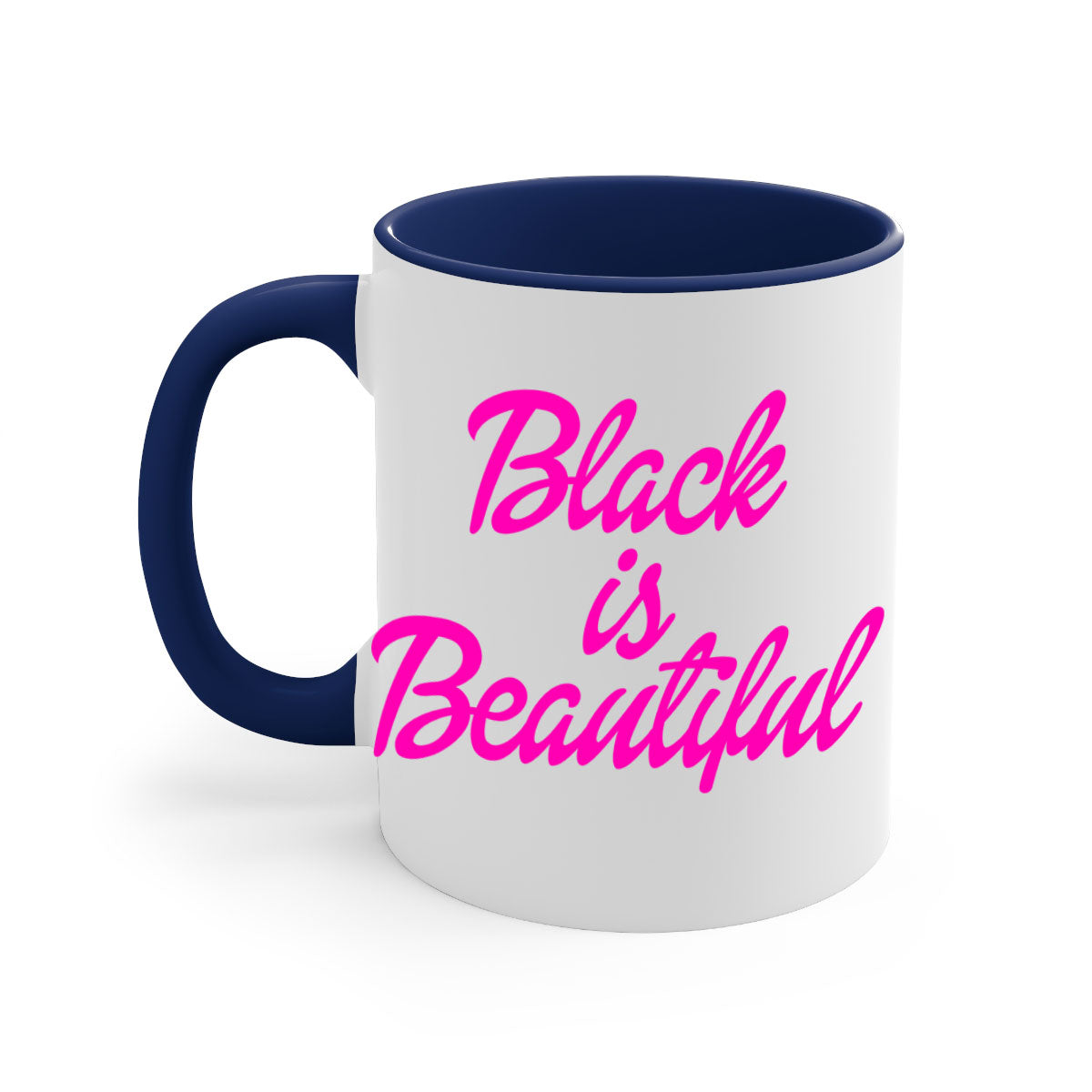 Black is Beautiful 200# Mug with glossy finish and colored handle, available in multiple colors and sizes.